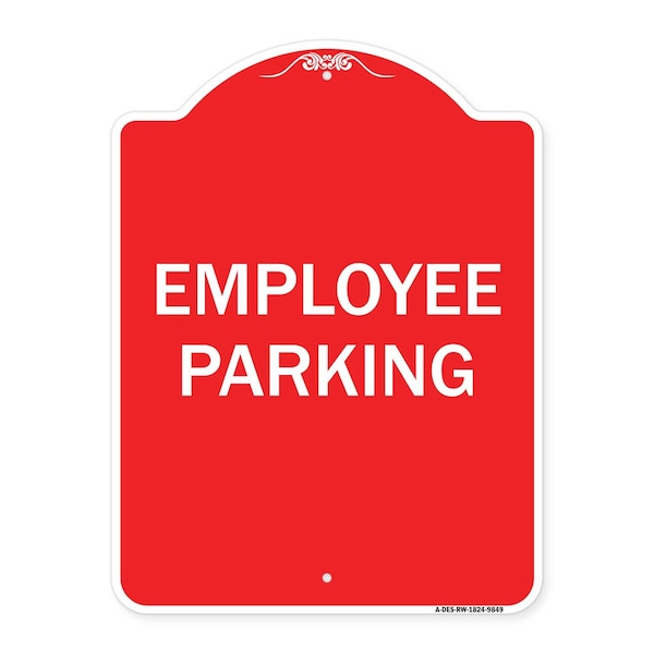 Signmission Designer Series Employee Parking, Red & White Heavy-Gauge Aluminum Sign, 24" x 18", RW-1824-9849 A-DES-RW-1824-9849 - main